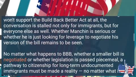 BIDEN'S BUILD BACK BETTER PLAN MUST HELP UNDOCUMENTED IMMIGRANTS | IMMIGRATION NEWS