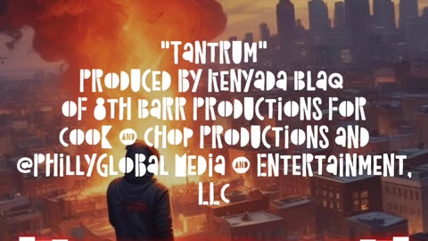 "Tantrum" Produced by Kenyada Blaq