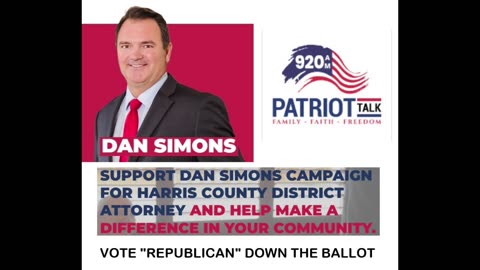 Dan Simons Harris County District Attorney Candidate and Importance of Voting "R" Down Ballot