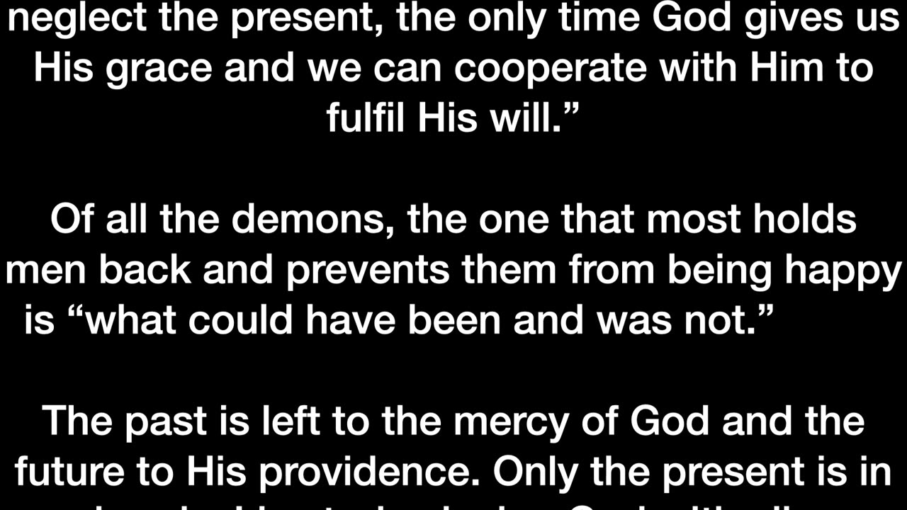 Satan’s interest was not to prove our virtue, but to trap us in the past