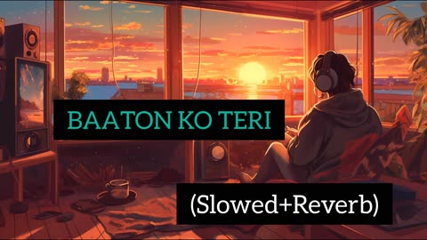 Baaton ko teri ham bhula sake (slowed Reverb) Arijit Singh By Bollywood songs in lofi 💯