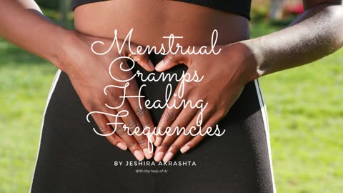 Menstrual Cramps Healing Frequencies Experimental (Chill Music Version)