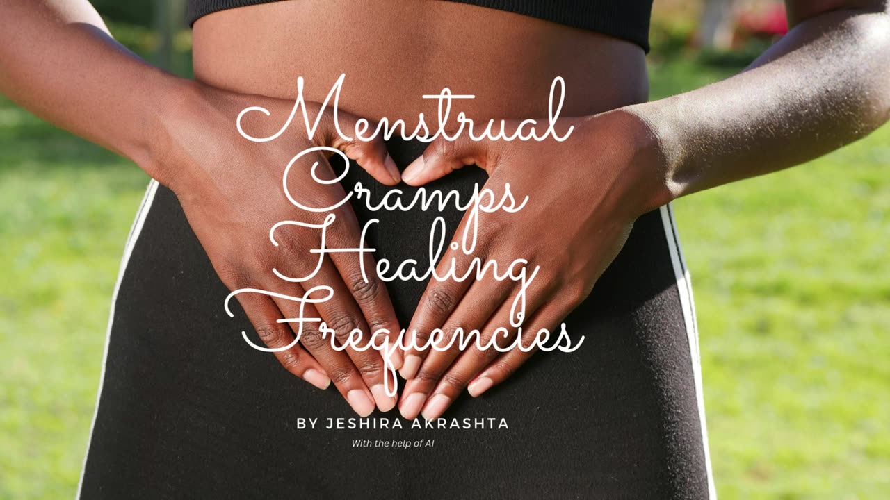Menstrual Cramps Healing Frequencies Experimental (Chill Music Version)