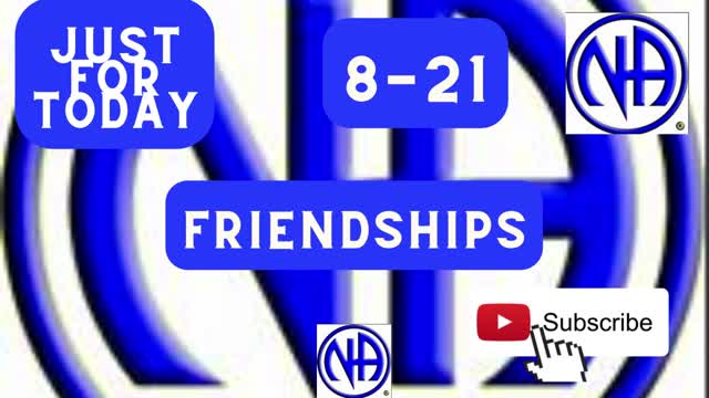 Just for Today - Friendships - August 21 - Daily Meditation - #justfortoday #jftguy #jft
