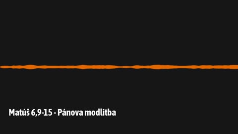 Matúš 6,9-15 - Pánova modlitba
