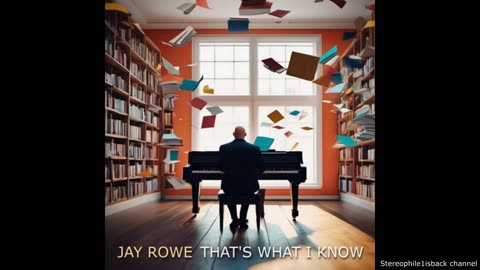 Jay Rowe - That's What I Know