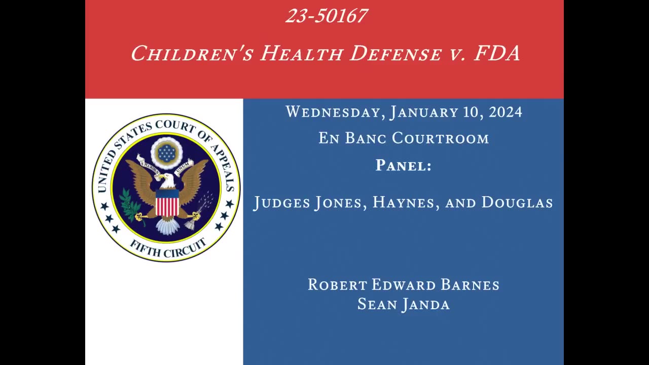 Vaccine injury in Court: 23-50167 Children's Health Defense v. FDA Jan 10, 2024