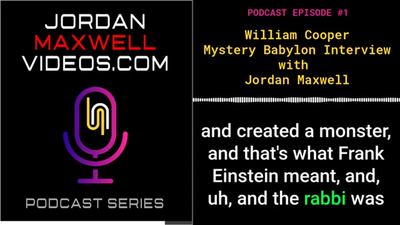 William Cooper Mystery Babylon Interview with Jordan Maxwell - Podcast Series Episode #1