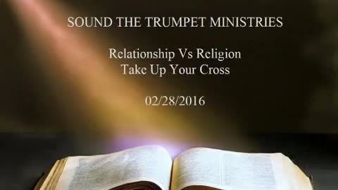 20160228 Relationship Vs Religion Take Up Your Cross