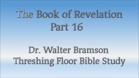 Revelation Part 16 - Philadelphia, The Raptured Church