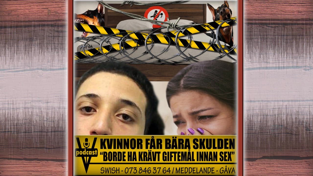 KVINNOR FÅR BÄRA SKULDEN - "BORDE HA KRÄVT GIFTEMÅL INNAN SEX"