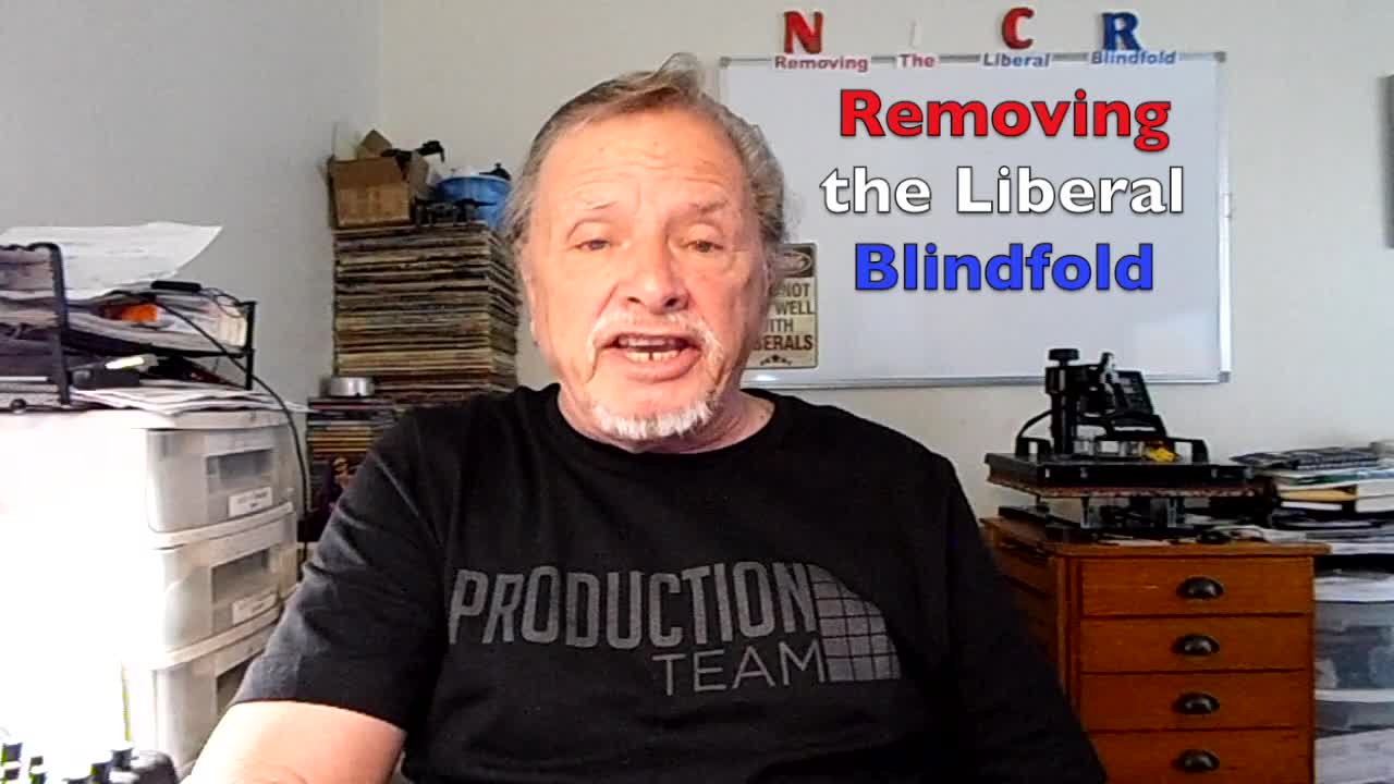 NWCR's Removing the LIberal Blindfold 05/05/2022