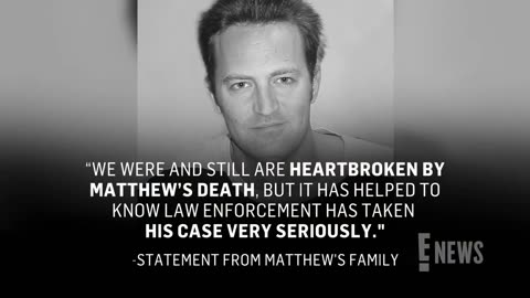 At Least One Arrest Made in Connection to Matthew Perry’s Death