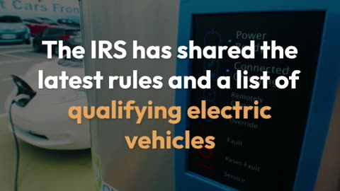 Here’s every electric vehicle that currently qualifies for the US federal tax credit in 2024
