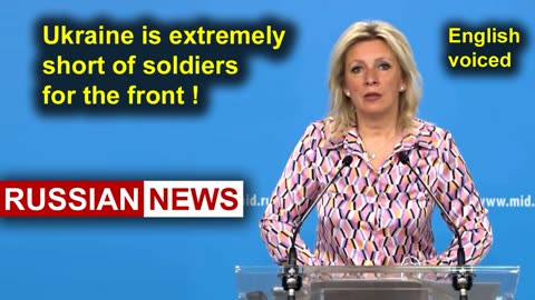 Ukraine is extremely short of soldiers for the front! Zakharova, Russia