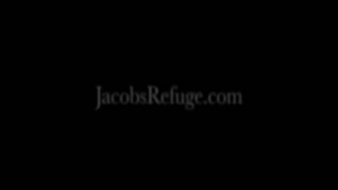Jacob's Trouble...and Refuge