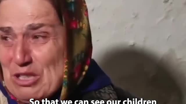 "Please don’t let them leave us”: woman in a basement asks Russia not to withdraw