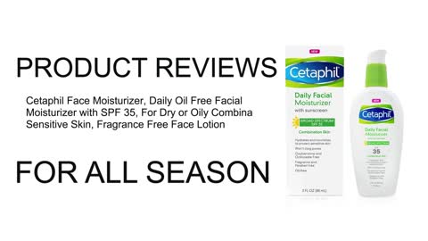 PRODUCT REVIEW / CETAPHIL / FACE MOISTURIZER