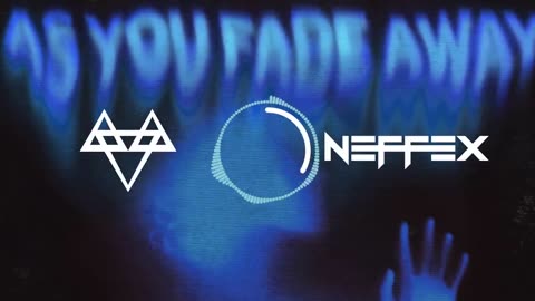 NEFFEX As You Fade Away