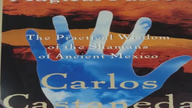 Magical Passes the Practical Wisdom of the Shamans os Ancient Mexico by Carlos Castaneda Audiobook