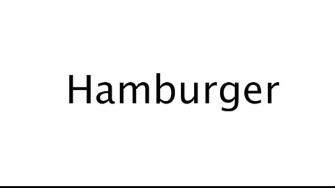 How to Pronounce Hamburger