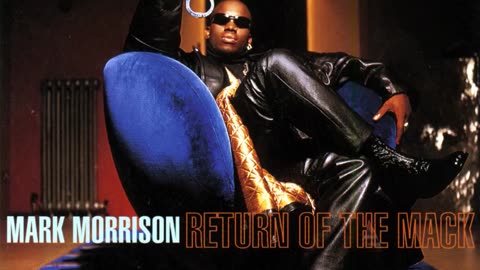 Mark Morrison - Return of the Mack