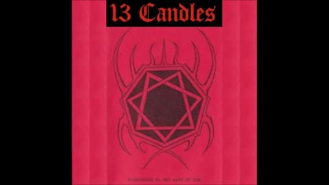 13 Candles - (1993) - Pilgrimage To The Gate Of Sin (demo)