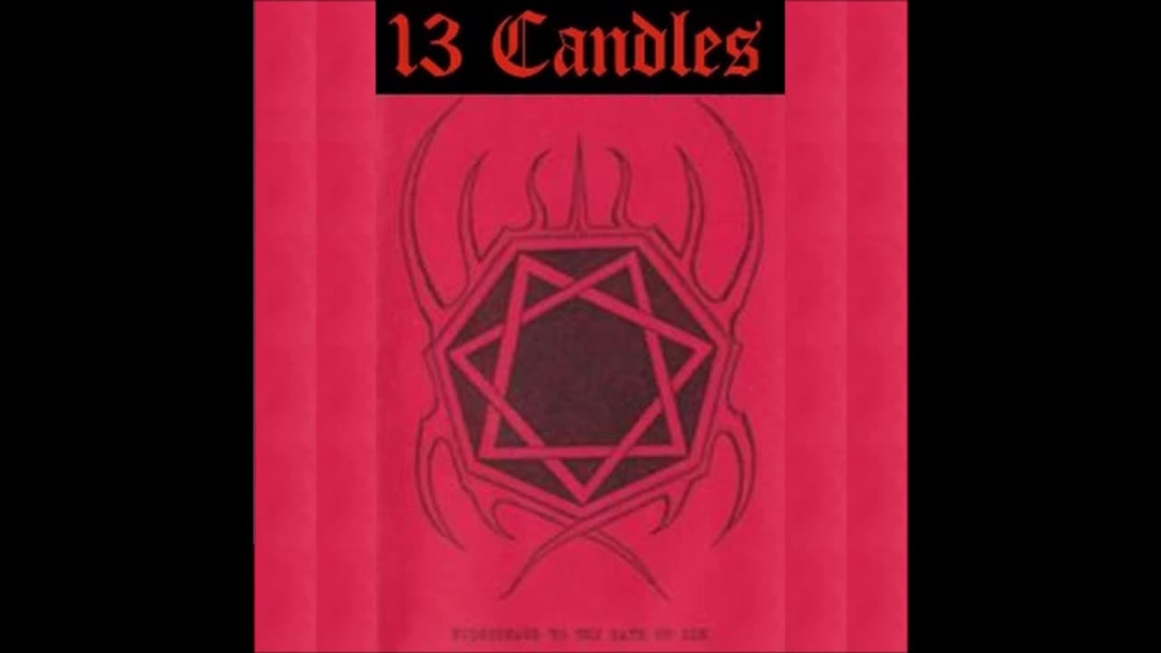 13 Candles - (1993) - Pilgrimage To The Gate Of Sin (demo)