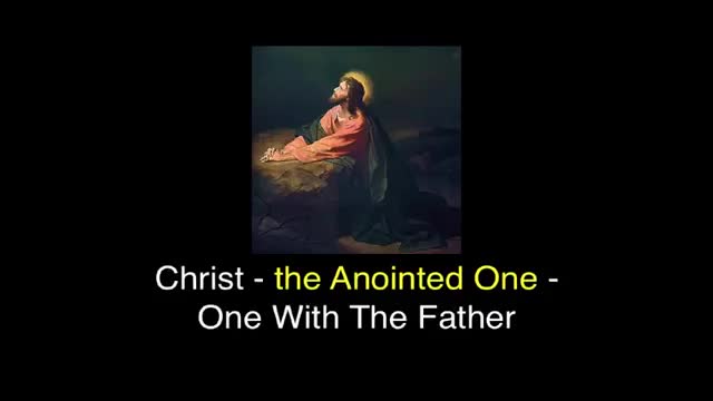 Christ and His Father Are One