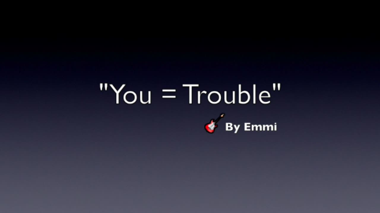 YOU = TROUBLE-GENRE MODERN POP-LYRICS BY EMMI