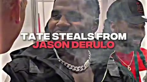 Tate Steals From Jason Derulo