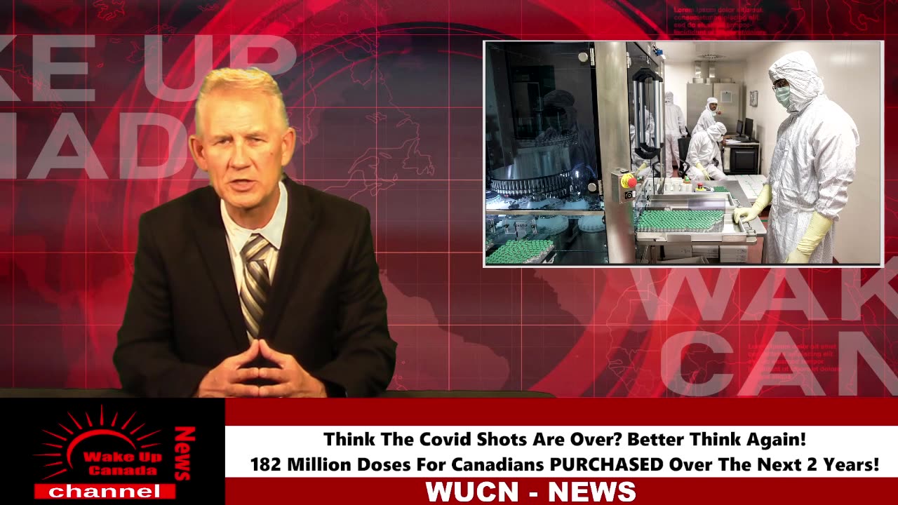 Wake Up Canada News - Think Covid Shots Are Over? Better Think Again!