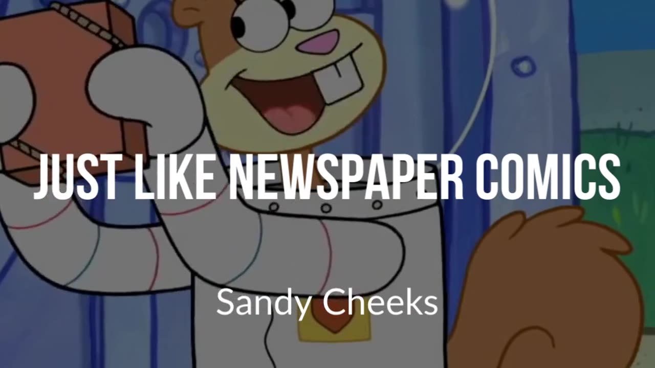 Film/Anime/Cartoon Quotes 01 - Sandy Cheeks (Spongebob Squarepants)