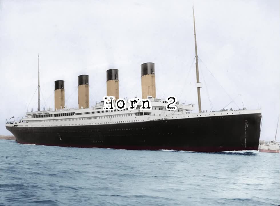 All of titanic‘s horns