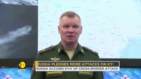 Russia pledges more attacks on Kyiv, accuses Ukraine of bombing border town