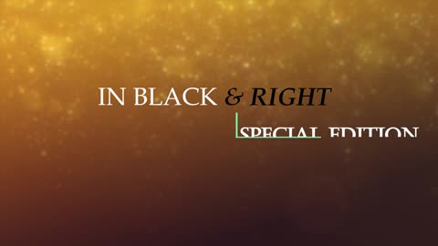 IN BLACK & RIGHT : SPECIAL EDITION