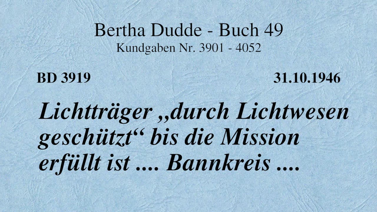 BD 3919 - LICHTTRÄGER "DURCH LICHTWESEN GESCHÜTZT" BIS DIE MISSION ERFÜLLT IST .... BANNKREIS ....