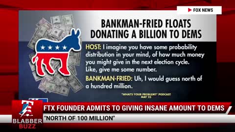 FTX Founder Admits To Giving Insane Amount To Dems