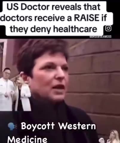 Doctor says she was paid more money if she denied health care