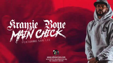 Krayzie Bone - Main Chick Ft, Mai Lee