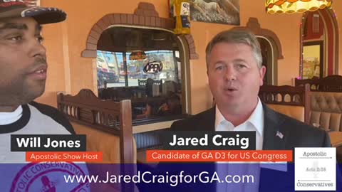 Epic interview with Jared Craig for GA D3 US Congress seat who speaks on multiple topics