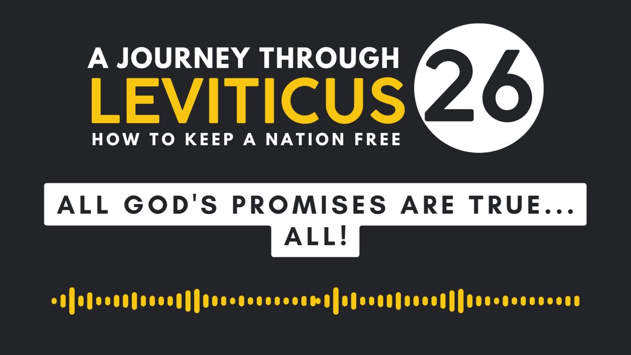 Leviticus 26: All God's Promises Are True... All