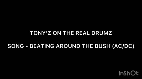 TONY’Z ON THE REAL DRUMZ - BEATING AROUND THE BUSH (AC/DC)