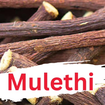 Benefits of Mulethi|Mulethi