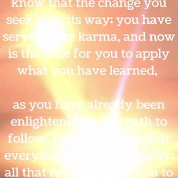 If you feel a lack in any aspect of your life, know that the change you seek...