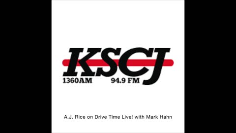 A.J. Rice on Drive Time Live! with Mark Hahn, KSCJ Talk Radio - Sioux City Iowa