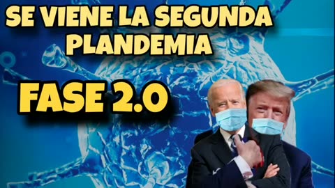 Vuelven con Engaño de la Plandemia 2.0