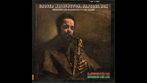 Grover Washington, Jr. - Soul Box {1973}