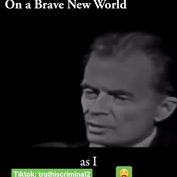 Aldous Huxley Talks About George Orwell's Accurate Vision People Consenting To Dictatorship