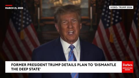 JUST IN: Trump Unveils Plan To 'Dismantle The Deep State' As Possible Indictment Looms